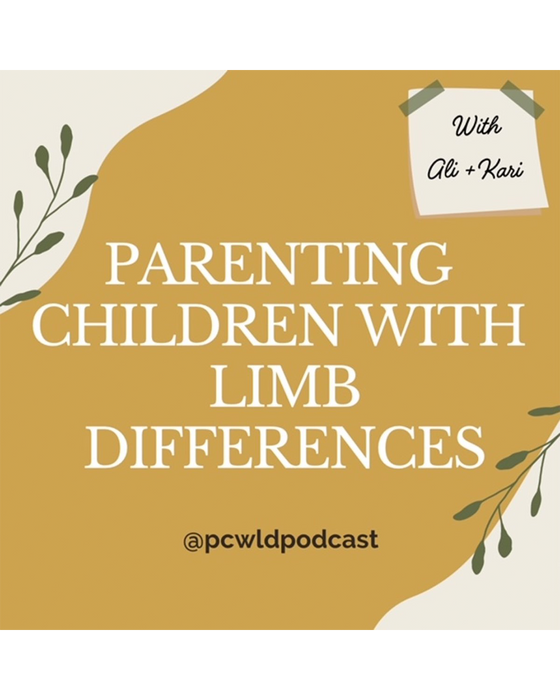 Parenting Children with Limb Differences Podcast cover
