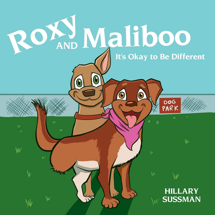 Book cover of 'Roxy and Maliboo: It's Okay to Be Different' with two dogs in a park