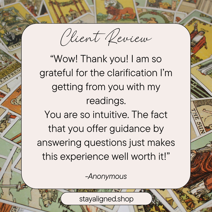 Client testimonial for Stay Aligned Tarot Oracle Reading