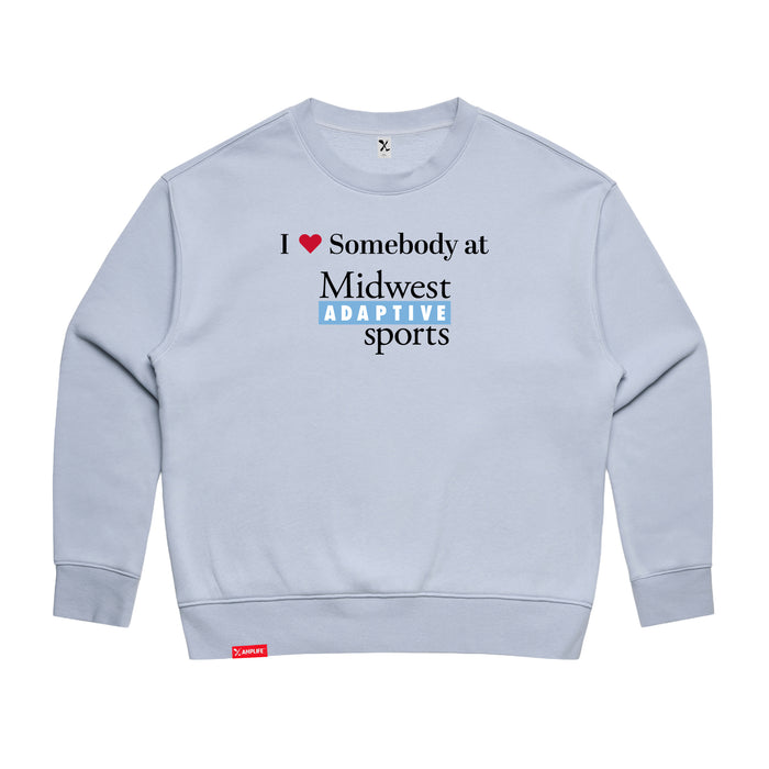 MAS Kansas City Wheelchair Softball I Love Somebody at MAS Women's Powder Modern Crewneck Sweatshirt on a white background