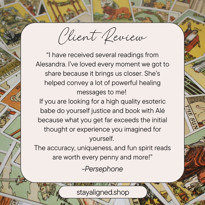 Persephone client testimonial for Stay Aligned Tarot Oracle Reading